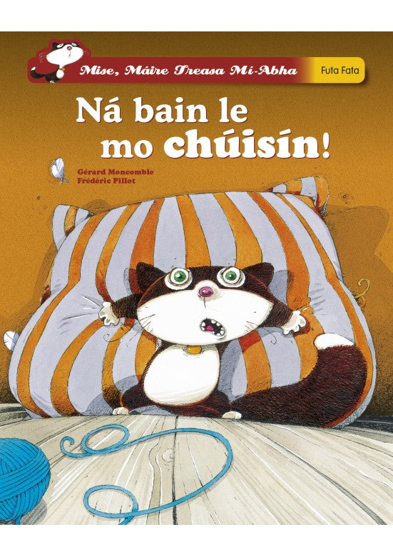 Ná bain le mo chúisín! (Mise, Máire Treasa, Mí-abha)