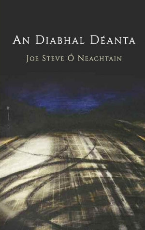 An Diabhal Déanta by Joe Steve Ó Neachtain