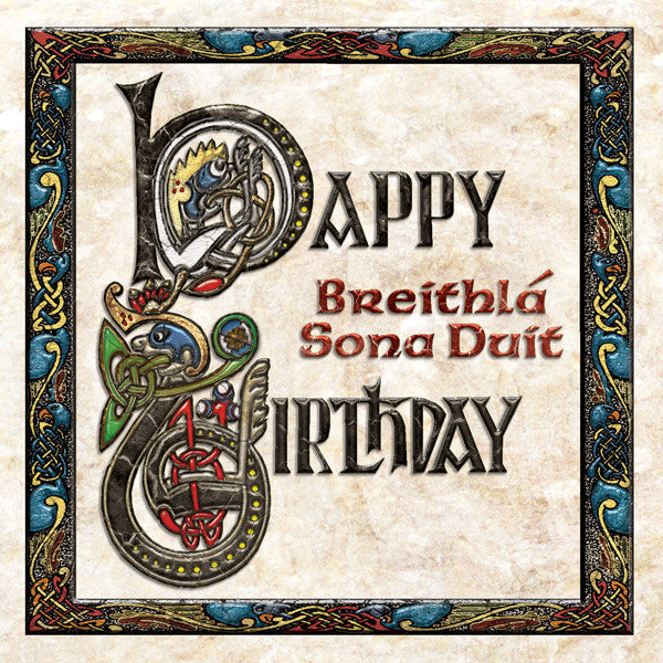 The Celtic Card Team Bilingual Card Lá Breithe Sona Duit/Happy Birthday