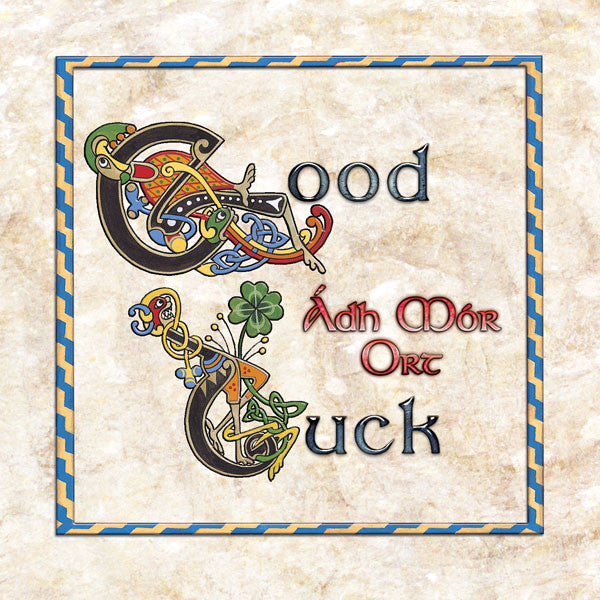 The Celtic Card Team Bilingual Card Ádh Mór Ort/Good Luck