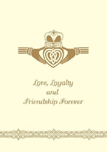 The Glen Gallery Celtic Claddagh Card Love Loyality and Friendship Forever