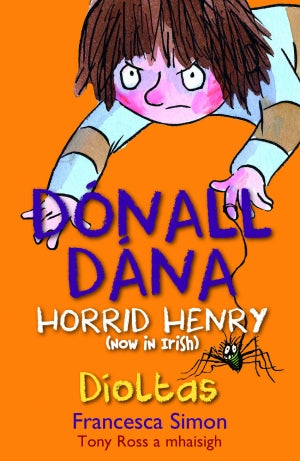 Horrid Henry Dónall Dana Díoltas