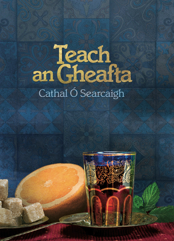 Teach an Gheafta by Cathal Ó Searcaigh