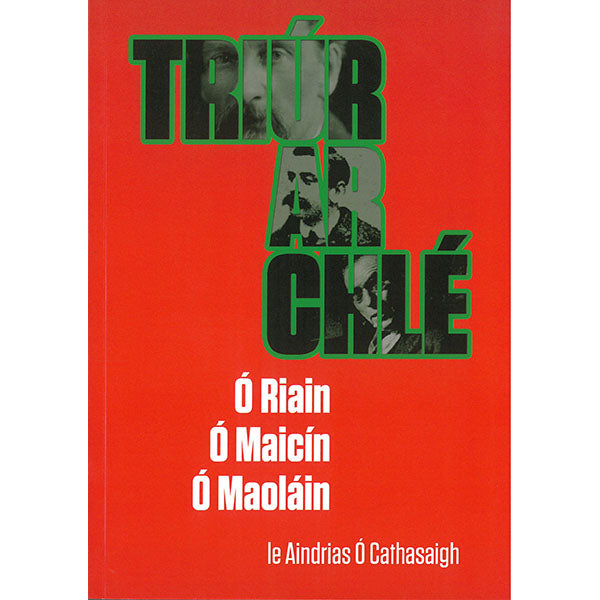 Triúr ar Chlé – Ó Riain, Ó Maicín, Ó Maoláin