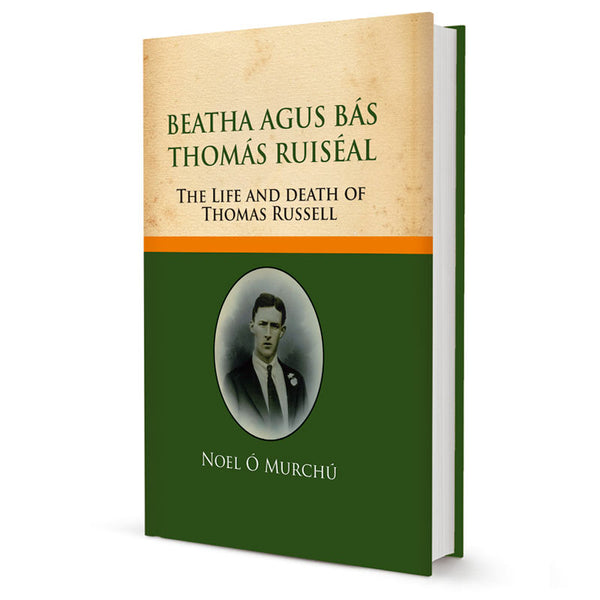 Beatha agus Bás Thomás Ruiséal by Noel Ó Murchú