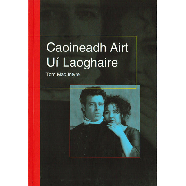 Caoineadh Airt Uí Laoghaire by Tom Mac Intyre