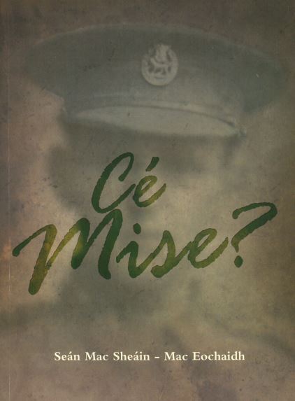 Cé Mise? by Seán Mac Sheáin – Mac Eochaidh