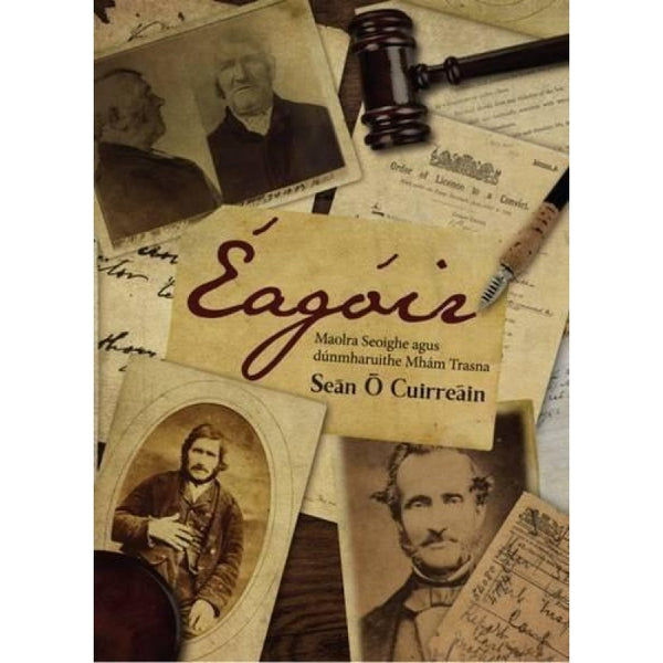 Éagóir Maolra Seoighe agus dúnmharuithe Mhám Trasna by Seán Ó Cuirreáin