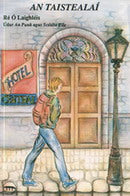 An Taistealaí by Ré Ó Laighléis