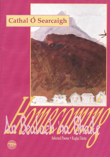 Homecoming An Bealach ’na Bhaile by Cathal Ó Searcaigh