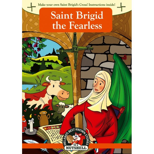 In A Nutshell Series Saint Brigid the Fearless